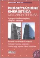 Progettazione energetica dell'architettura. Con CD-ROM di Kristian Fabbri, Michele Conti edito da DEI