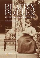 Beatrix Potter. Un mondo di meraviglie di Annalisa Comes edito da Iacobellieditore