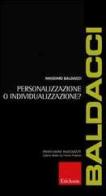 Personalizzazione o individualizzazione? di Massimo Baldacci edito da Centro Studi Erickson