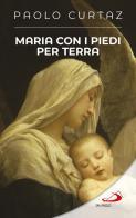 Maria con i piedi per terra di Paolo Curtaz edito da San Paolo Edizioni