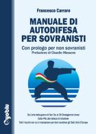 Manuale di autodifesa per sovranisti. Con prologo per non sovranisti di Francesco Carraro edito da Byoblu