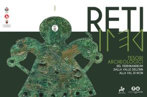 Reti. Tesori archeologici del Ferdinandeum dalla valle dell'Inn alla val di Non. Ediz. multilingue di Gianluca Fondriest, Wolfgang Sölder, Veronica Barbacovi edito da Comune di Cles