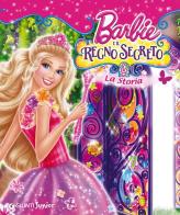 Barbie e il regno segreto. La storia di Andrea Giuliani edito da Giunti Junior