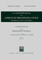La giurisprudenza sul codice di procedura civile. Coordinata con la dottrina. Aggiornamento 2013 vol.1.1 edito da Giuffrè