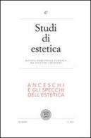 Studi di estetica vol.47 di Fernando Bollino, Francesco Cattaneo, Giovanni Matteucci edito da CLUEB