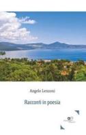 Racconti in poesia di Angelo Lenzoni edito da Europa Edizioni