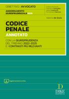 Codice penale annotato con la giurisprudenza del triennio 2022-2025 e i contrasti più rilevanti. Per l'esame di Avvocato 2025/2026. Con aggiornamento online di Valerio De Gioia edito da Dike Giuridica