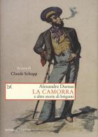 La camorra e altre storie di briganti di Alexandre Dumas edito da Donzelli