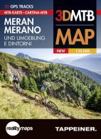 Moutainbike Karte Meran und Umgebung-Cartina mountainbike Merano e dintorni. Ediz. bilingue edito da Tappeiner