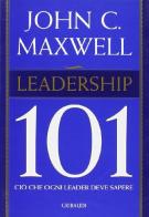 Leadership 101 di John C. Maxwell edito da Gribaudi