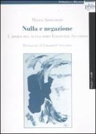 Nulla e negazione. L'aporia del nulla dopo Emanuele Severino di Marco Simionato edito da Plus