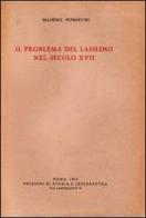 Il problema del lassismo nel secolo XVII di Massimo Petrocchi edito da Storia e Letteratura