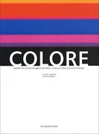 Colore. Quaderni di cultura e progetto del colore. Ediz. italiana e inglese edito da Ikon