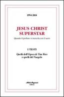 Jesus Christ Superstar. Ediz. italiana e inglese edito da Alida Magnoni