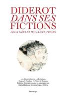 Diderot dans ses fictions deux siècles d'illustration edito da Lineadacqua