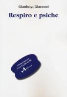 Respiro e psiche di Gianluigi Giacconi edito da Aldenia Edizioni