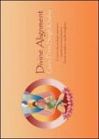 Divine alignment di Guru Prem Singh Khalsa edito da Ginevra Bentivoglio Editoria