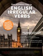 The ultimate key to English irregular verbs di Ian George Bolton edito da The English Grammar Club