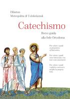 Catechismo. Breve guida alla fede Ortodossa di Hilarion di Volokolamsk edito da Nova Millennium Romae