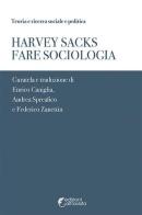 Fare sociologia di Harvey Sacks edito da Altravista