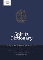 Spirits dictionary di Simone Marcellini, Flavio Brescia, Corrado Locatelli edito da Youcanprint