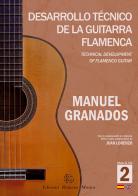 Desarrollo tecnico de la guitarra flamenca-Technical development of flamenco guitar. Ediz. bilingue vol. 2 di Manuel Granados edito da EROM Edizioni Romana Musica