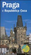 Praga e Repubblica Ceca. Ediz. illustrata di Guido Persichino, Ivana Kaderabkova edito da Giunti Editore