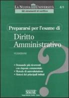 Prepararsi per l'esame di diritto amministrativo edito da Edizioni Giuridiche Simone