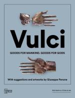 Vulci. Goods for mankind. Goods for gods. Ediz. a colori edito da Fondazione Luigi Rovati