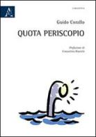 Quota periscopio di Guido Corallo edito da Aracne