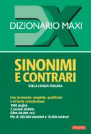 Dizionario maxi. Sinonimi e contrari della lingua italiana di Laura Craici edito da Vallardi A.