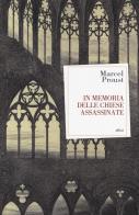 In memoria delle chiese assassinate di Marcel Proust edito da Elliot