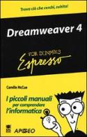 Dreamweaver 4 di Camille McCue edito da Apogeo