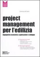 Project management per l'edilizia. Ingegneria economica: applicazioni e sviluppo di Gianluca Di Castri edito da Flaccovio Dario