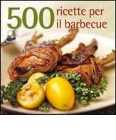 500 ricette per il barbecue di Paul Kirk edito da Il Castello