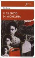 Il silenzio di Michelina di Rita Sanna edito da Sovera Edizioni