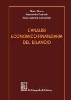 L' analisi economico-finanziaria del bilancio di Giulio Greco, Velia Gabriella Cenciarelli, Alessandro Gabrielli edito da Giappichelli