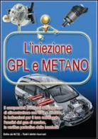 L' iniezione GPL e metano di Gianpaolo Riva edito da M.T.E. Edu