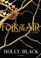 Folk of the air. La serie di Holly Black edito da Mondadori