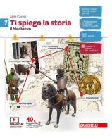 Ti spiego la storia. Con Educazione civica e ambientale. Per la Scuola media. Con e-book. Con espansione online vol.1 di Aldo Carioli edito da Zanichelli