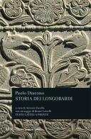 Storia dei longobardi. Testo latino a fronte di Paolo Diacono edito da Rizzoli
