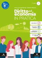 Diritto ed Economia in pratica. Per il 1° anno degli Ist. professionali. Con e-book. Con espansione online vol. 1 di Anna Martignago, Roberta Mistroni edito da Scuola & Azienda
