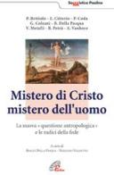Mistero di Cristo mistero dell'uomo. La nuova questione antropologica e le radici della fede edito da Paoline Editoriale Libri