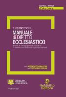 Manuale di diritto ecclesiastico. Nuova ediz. di Fabio Franceschi edito da Neldiritto Editore