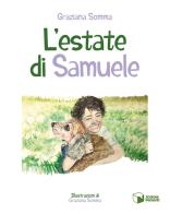 L'estate di Samuele di Graziana Somma edito da Scatole Parlanti