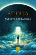 Stibia di Alberto Cantarello edito da bookabook