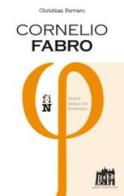 Cornelio Fabro di Christian Ferraro edito da Lateran University Press