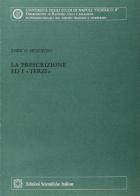 La prescrizione ed i «terzi» di Enrico Minervini edito da Edizioni Scientifiche Italiane