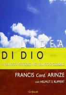 Idea di Dio di Francis Arinze edito da Gribaudi