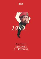 Discorsi al popolo di Hugo Chávez edito da GOG